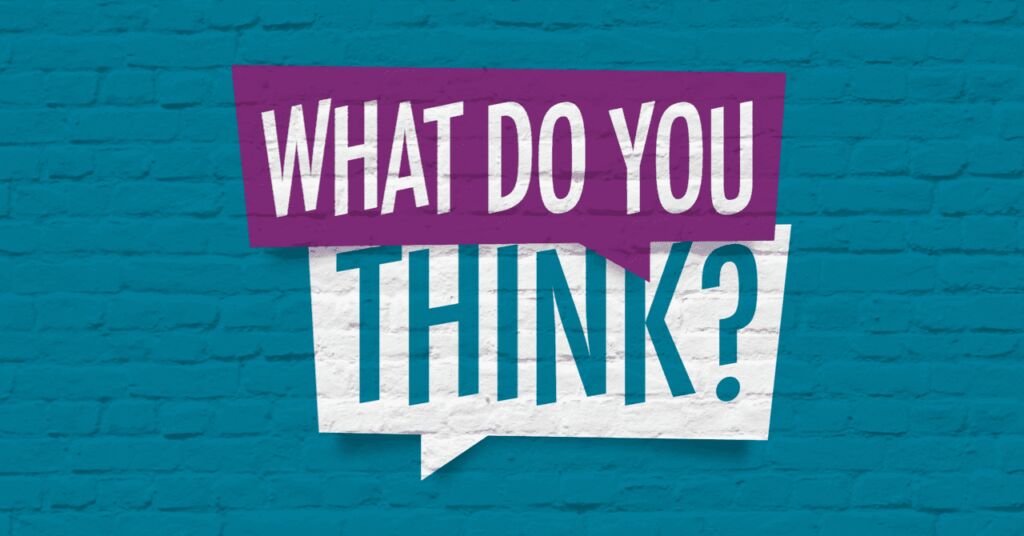 Survey or poll featured image of a blue brick wall with what do you think? Written in speech bubbles
