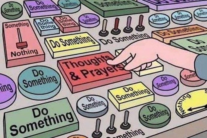 Cartoon of a board of buttons and switches with different labels of actions to take after a school shooting. The hand is pressing the button labeled “Thoughts and prayers.”