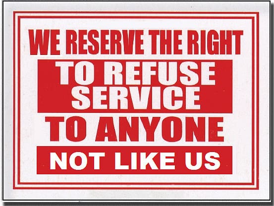 Right to refuse service sign