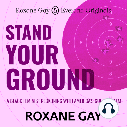 Stand Your Ground essay on guns in America by Roxane Gay