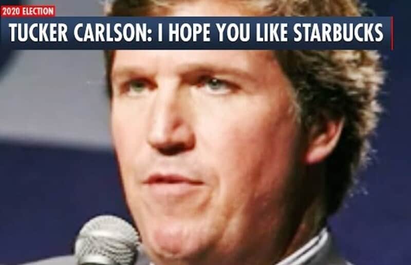Keep them stupid tucker carlson threatens starbucks if dems win